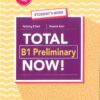 [Sách] Total B1 Preliminary NOW! Student's Book (for the REVISED 2020 exam) - Sách giấy gáy xoắn