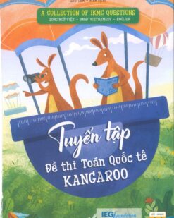 [Sách] Tuyển tập đề thi Toán quốc tế Kangaroo (IKMC). Song ngữ Việt - Anh, có đáp án. Lớp 3 -4 - Sách giấy gáy xoắn