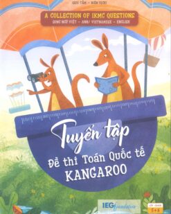 [Sách] Tuyển tập đề thi Toán quốc tế Kangaroo (IKMC). Song ngữ Việt – Anh, có đáp án. Lớp 5 -6 – Sách giấy gáy xoắn