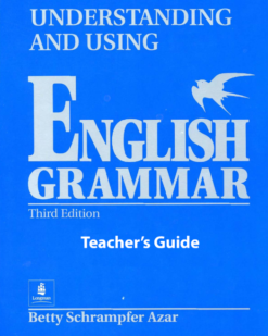 [Sách] Understanding and Using English Grammar (Third Edition) Teacher's Guide – Sách giấy gáy xoắn