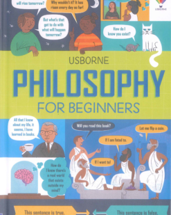 [Sách] Usborne Philosophy for Beginners by Rachel Firth, Minna Lacey, Jordan Akpojaro, Nick Radford – Sách giấy gáy xoắn