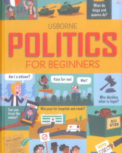 [Sách] Usborne Politics for Beginners by Alex Frith, Rosie Hore and Louie Stowell – Sách giấy gáy xoắn