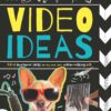 [Sách] Video Ideas Full of Awesome Ideas to Try Out Your Video-making Skills by DK – Sách giấy gáy xoắn