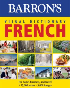 [Sách] Visual Dictionary: French: For Home, Business, and Travel (Barron's Visual Dictionaries) (French Edition) – Sách giấy gáy xoắn