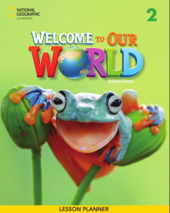 [Sách] Welcome to Our World 2 LESSON PLANNER (Second Edition 2022 AME English) (Sách giáo viên) - Sách giấy gáy xoắn