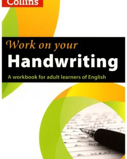 [Sách] Work on Your Handwriting A2-C2: A Workbook for Adult Learners of English – Sách giấy gáy xoắn