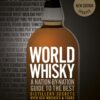 [Sách] World Whisky A Nation-by-Nation Guide to the Best Distillery Secrets by DK - Sách giấy gáy xoắn