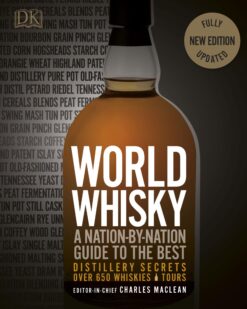 [Sách] World Whisky A Nation-by-Nation Guide to the Best Distillery Secrets by DK - Sách giấy gáy xoắn