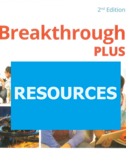 [TẢI VỀ] Breakthrough Plus 2nd Edition : RESOURCES (Audio, video, đáp án, script, etc) [1]