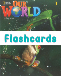 [THẺ FLASHCARD] Our World 1 AME English (2nd Edition) 163 thẻ, ép plastics