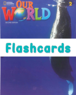 [THẺ FLASHCARD] Our World 2 AME English (2nd Edition) 189 thẻ, ép plastics