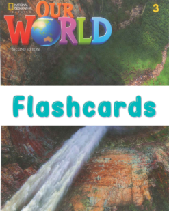 [THẺ FLASHCARD] Our World 3 AME English (2nd Edition) 171 thẻ, ép plastics