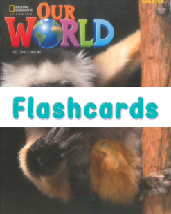 [THẺ FLASHCARD] Our World Starter AME English (2nd Edition) 132 thẻ, ép plastics