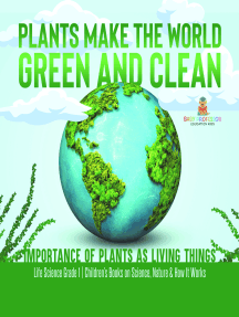 [Sách] Plants Make the World Green and Clean | Importance of Plants as Living Things | Life Science Grade 1| Children’s Books on Science, Nature & How It... - Sách giấy gáy xoắn
