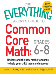 [Sách] The Everything Parent's Guide to Common Core Math Grades 6-8: Understand the New Math Standards to Help Your Child Learn and Succeed - Sách giấy gáy xoắn