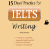 [Sách] 15 Day’s Practice for IELTS Writing – Sách giấy gáy xoắn